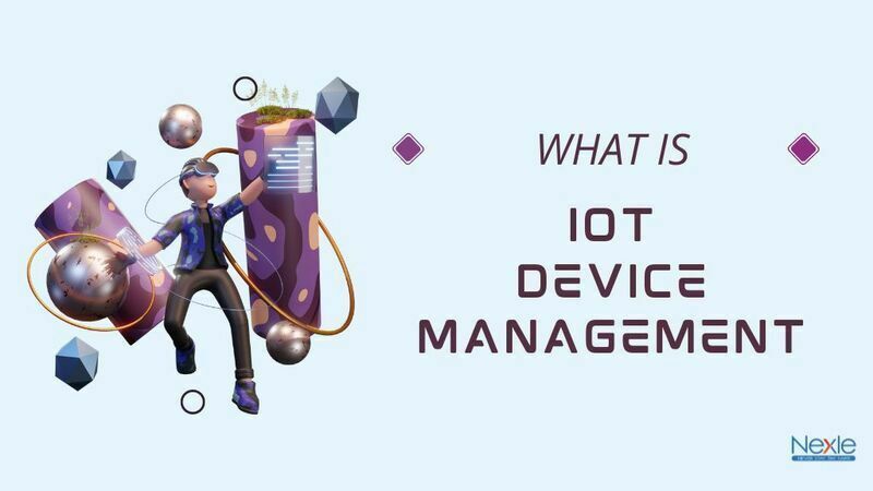 What is IoT Device Management