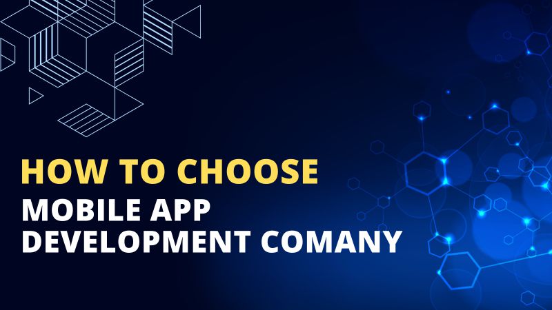 How to choose a mobile app development company